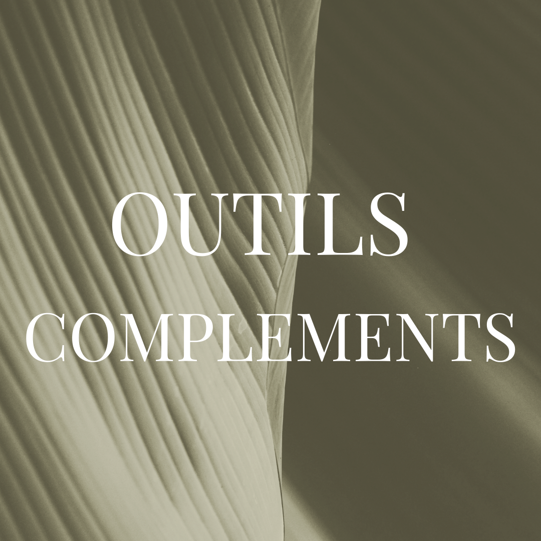 OUTILS COMPLEMENTS